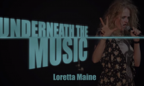 Loretta Maine: Underneath the music