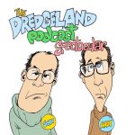 The DredgeLand Podcast Spectacular